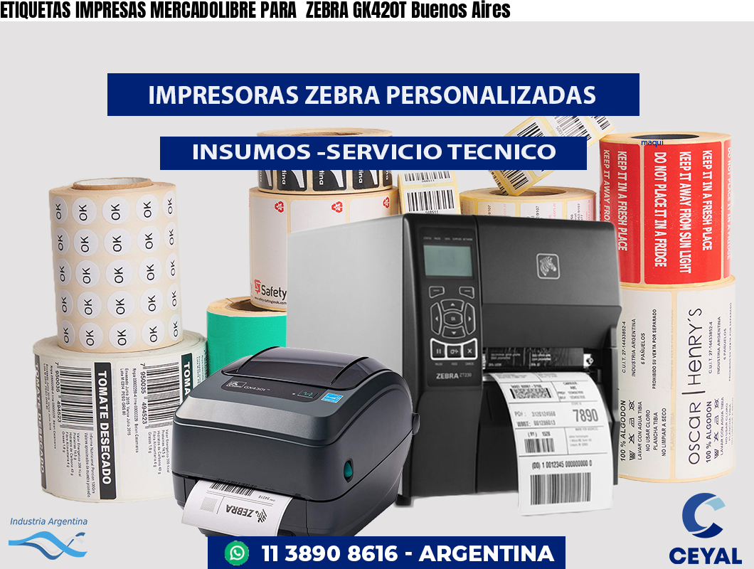 ETIQUETAS IMPRESAS MERCADOLIBRE PARA  ZEBRA GK420T Buenos Aires