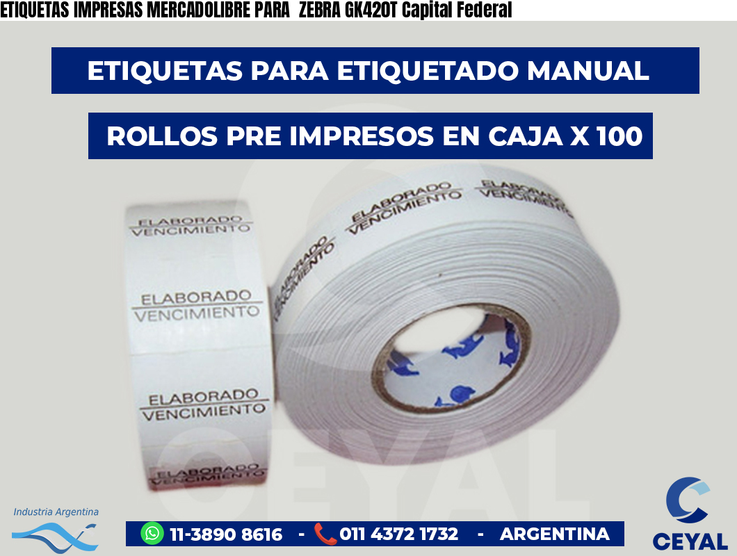 ETIQUETAS IMPRESAS MERCADOLIBRE PARA ZEBRA GK420T Capital Federal
