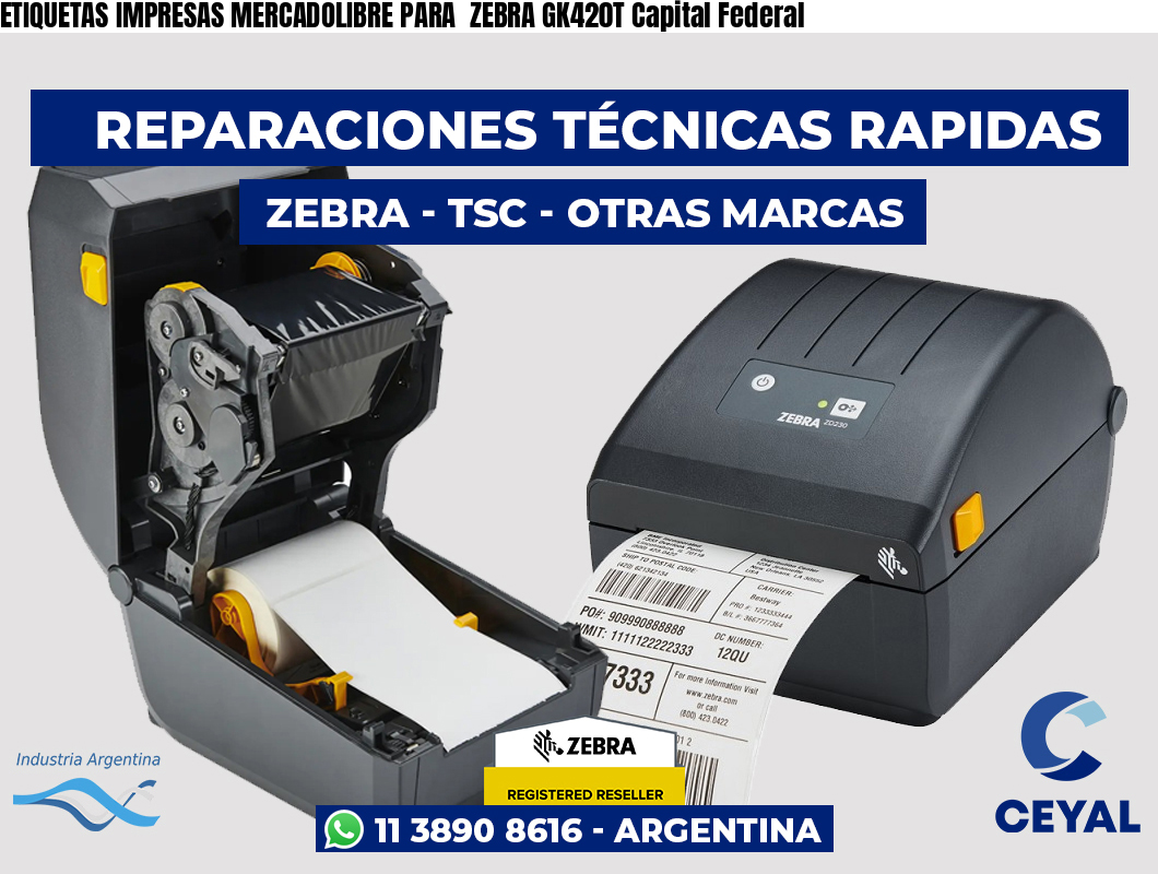 ETIQUETAS IMPRESAS MERCADOLIBRE PARA  ZEBRA GK420T Capital Federal