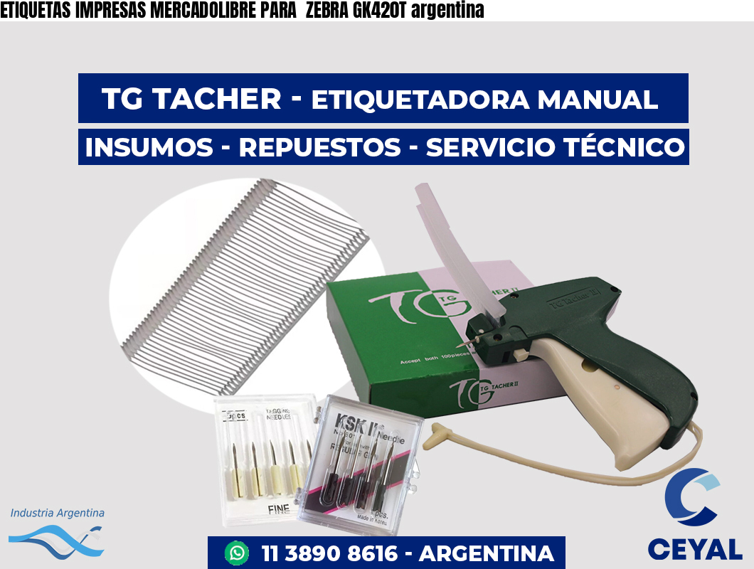 ETIQUETAS IMPRESAS MERCADOLIBRE PARA ZEBRA GK420T argentina
