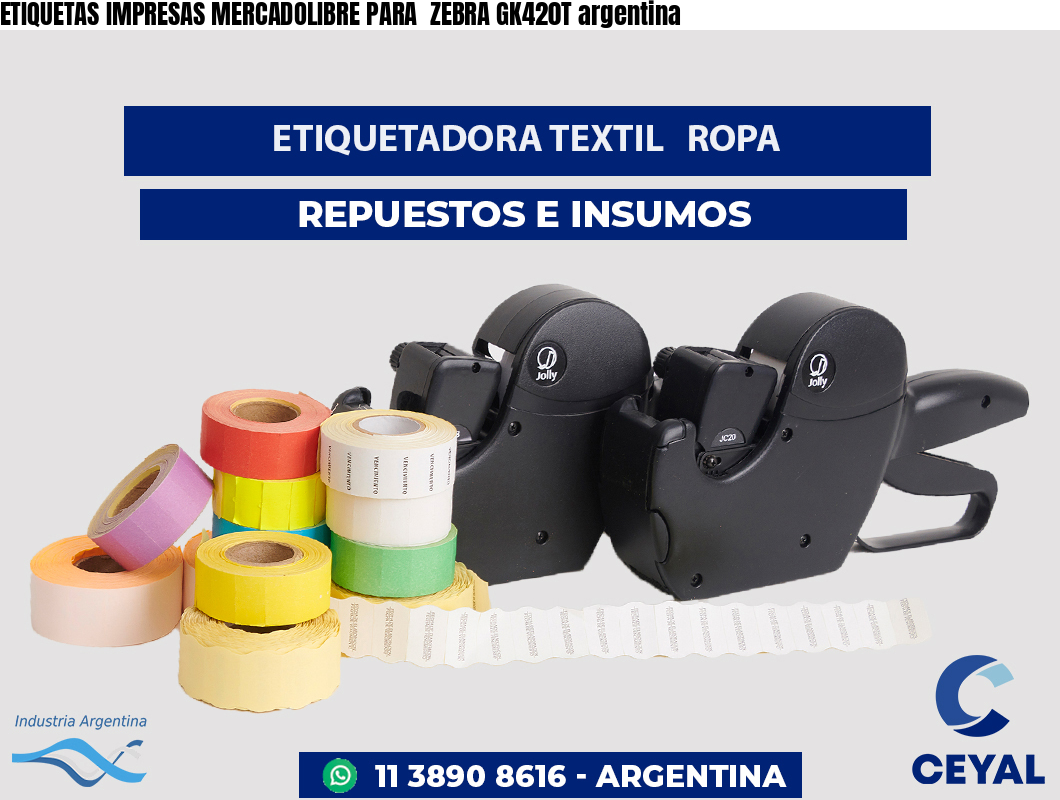 ETIQUETAS IMPRESAS MERCADOLIBRE PARA  ZEBRA GK420T argentina