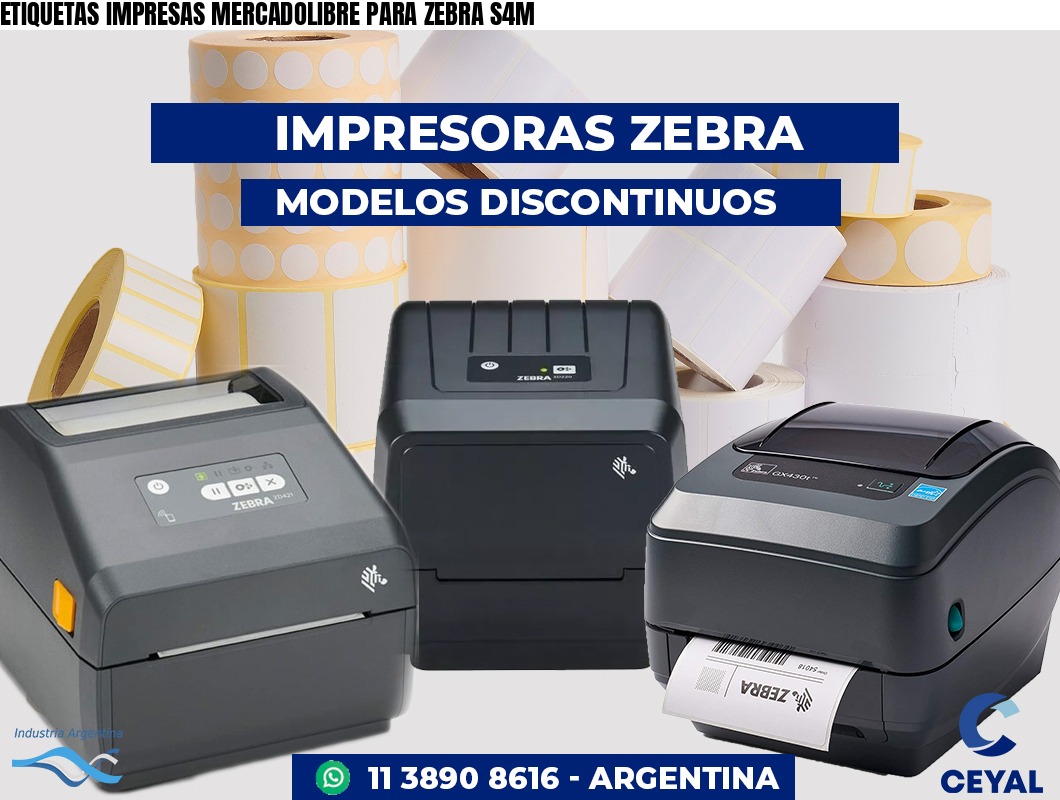 ETIQUETAS IMPRESAS MERCADOLIBRE PARA ZEBRA S4M