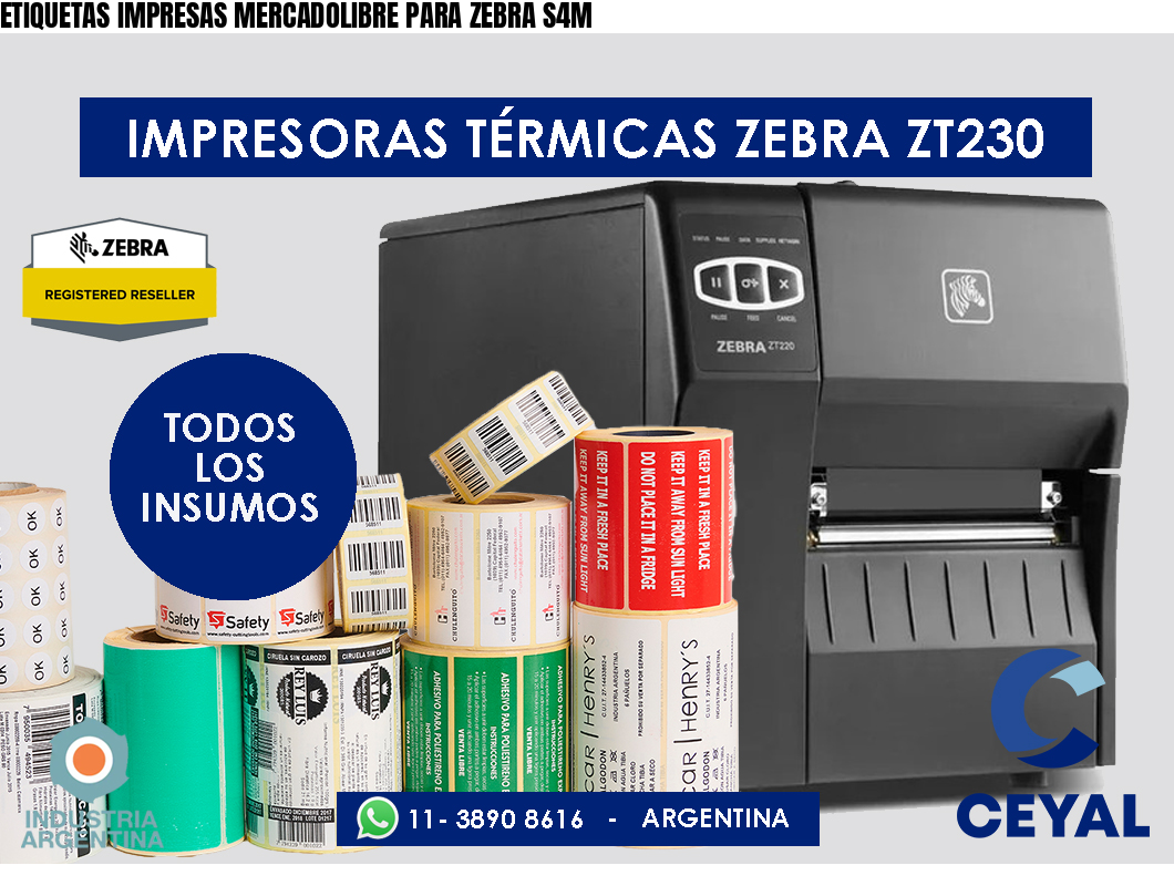 ETIQUETAS IMPRESAS MERCADOLIBRE PARA ZEBRA S4M
