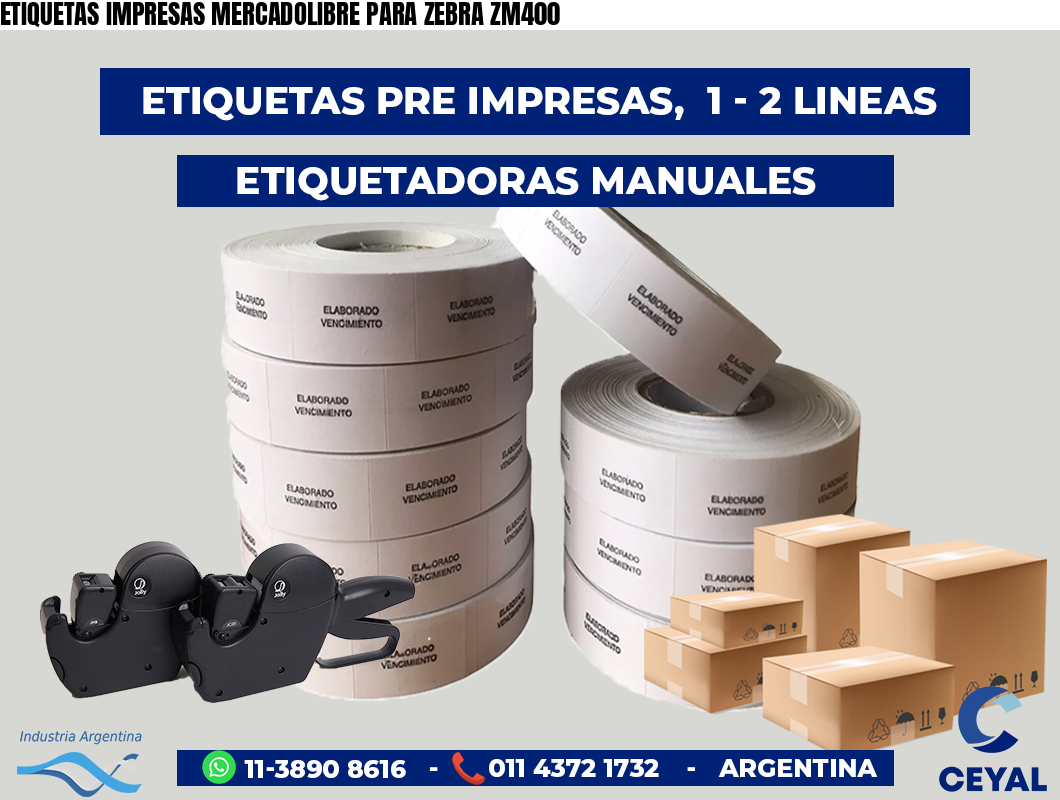 ETIQUETAS IMPRESAS MERCADOLIBRE PARA ZEBRA ZM400
