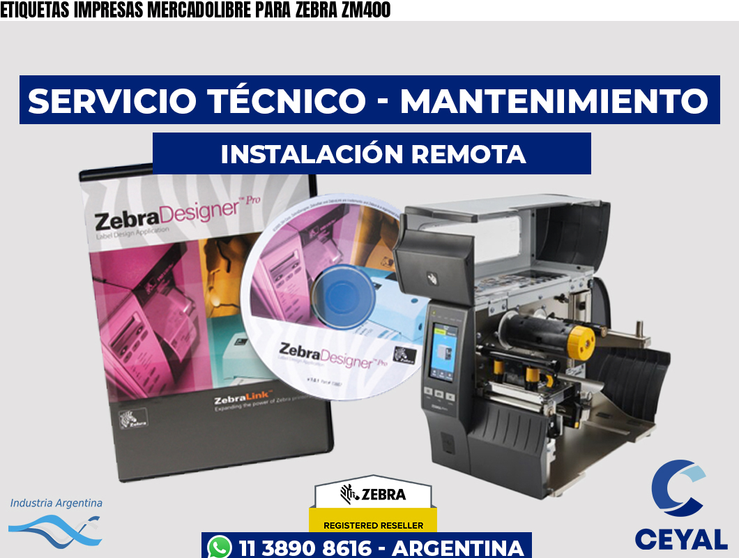 ETIQUETAS IMPRESAS MERCADOLIBRE PARA ZEBRA ZM400