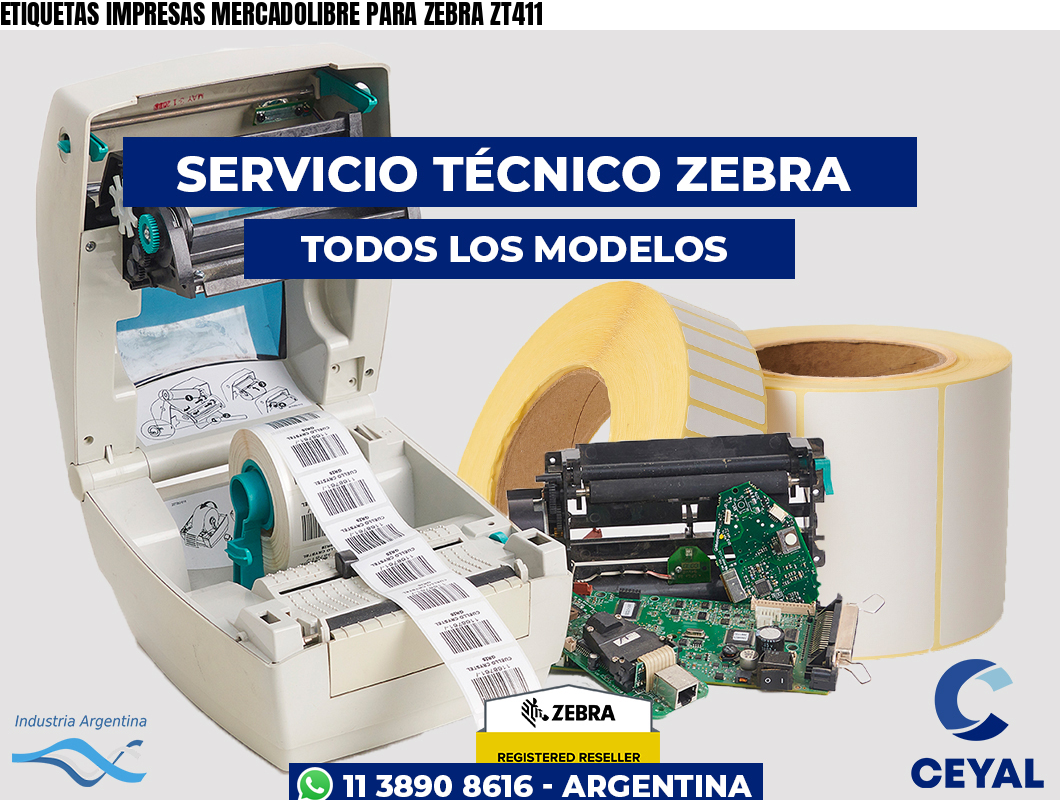 ETIQUETAS IMPRESAS MERCADOLIBRE PARA ZEBRA ZT411