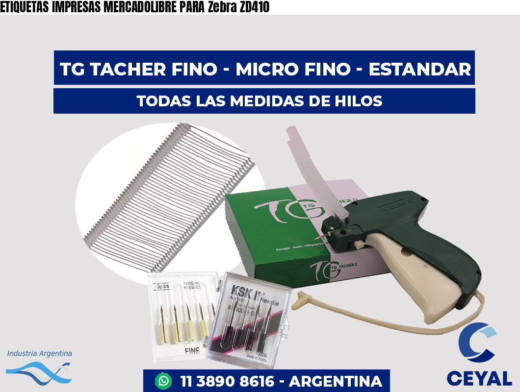 ETIQUETAS IMPRESAS MERCADOLIBRE PARA Zebra ZD410