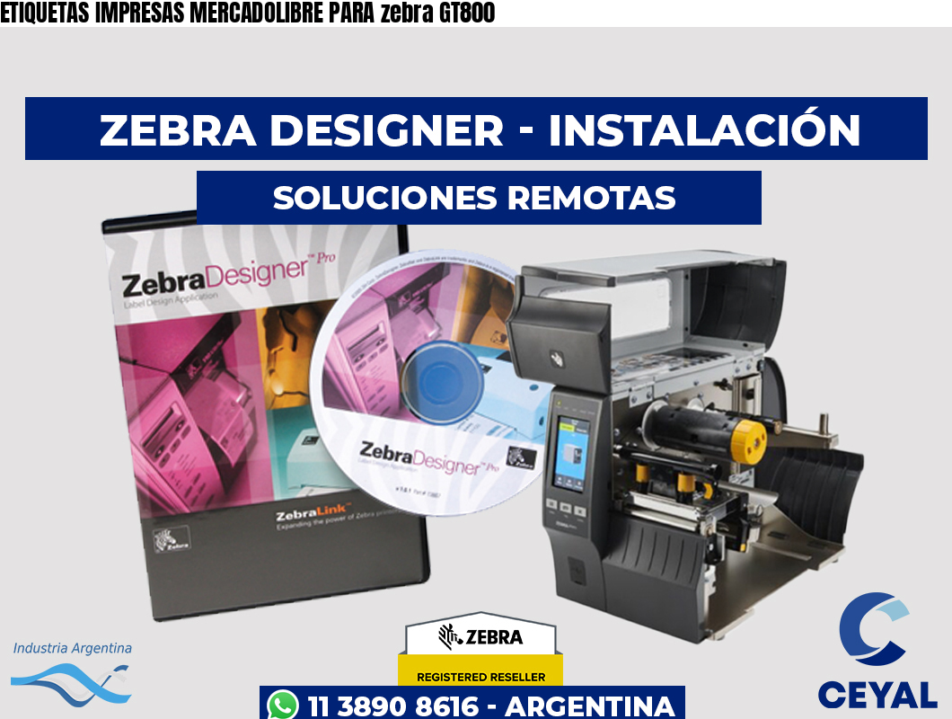 ETIQUETAS IMPRESAS MERCADOLIBRE PARA zebra GT800