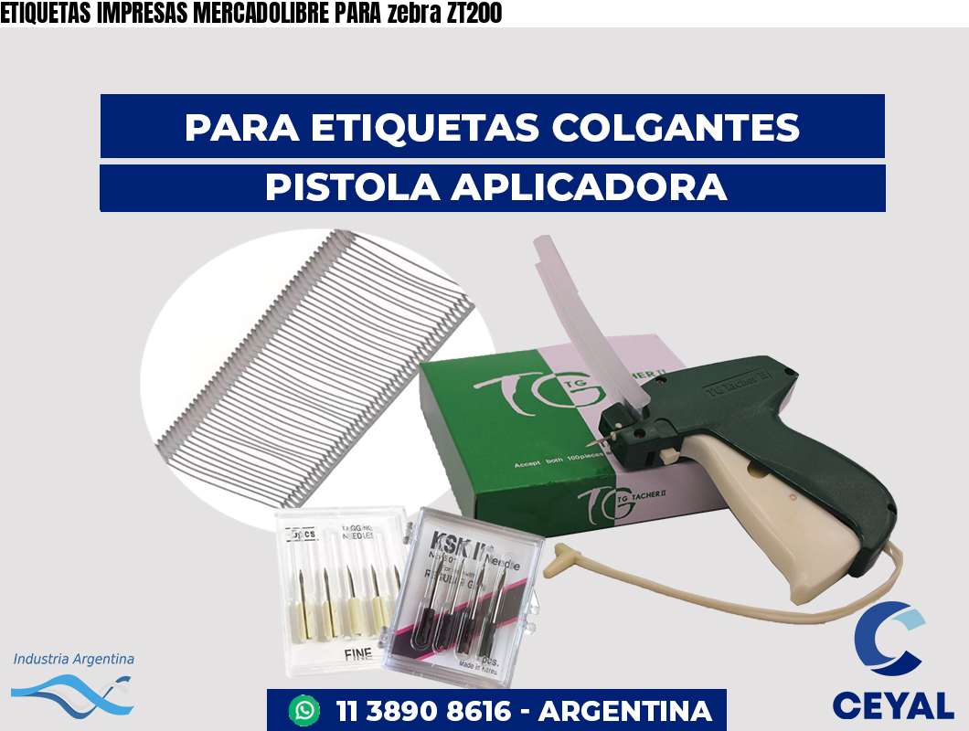 ETIQUETAS IMPRESAS MERCADOLIBRE PARA zebra ZT200