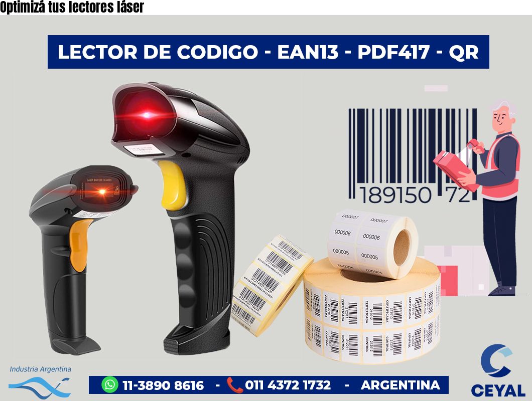 Optimizá tus lectores láser