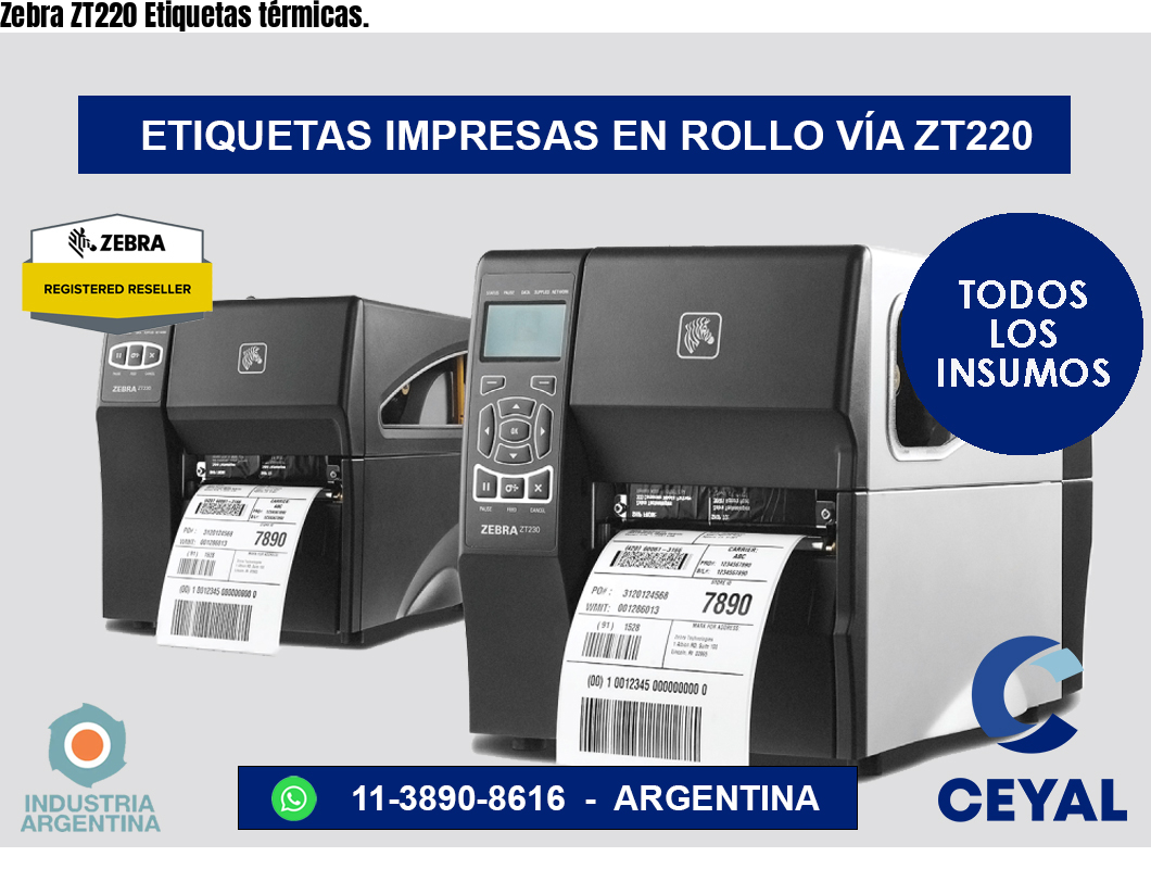 Zebra ZT220 Etiquetas térmicas.