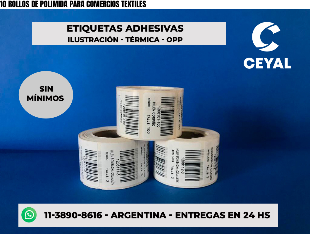 10 ROLLOS DE POLIMIDA PARA COMERCIOS TEXTILES