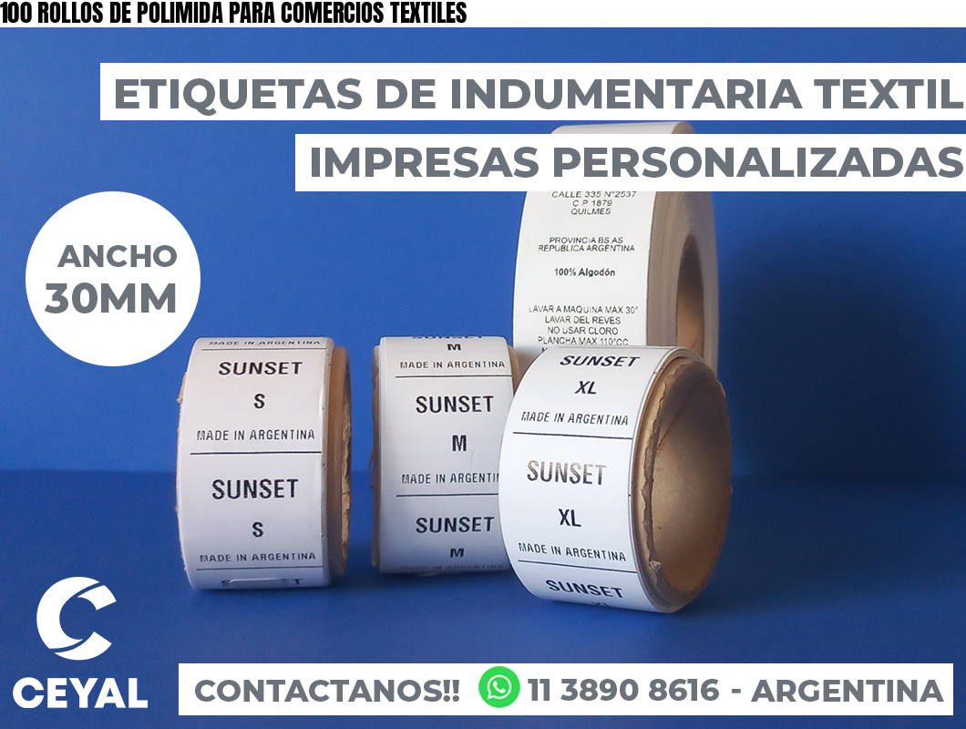 100 ROLLOS DE POLIMIDA PARA COMERCIOS TEXTILES