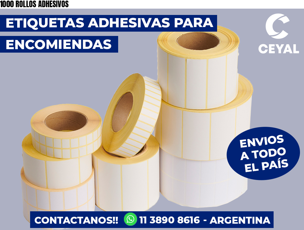 1000 ROLLOS ADHESIVOS