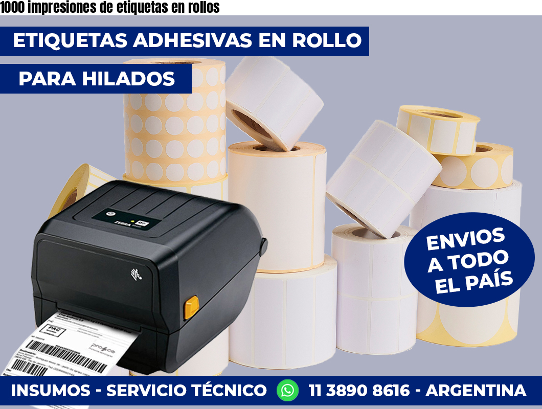 1000 impresiones de etiquetas en rollos