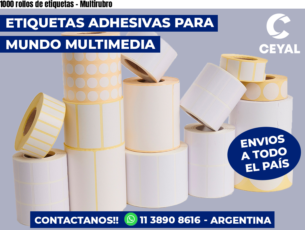 1000 rollos de etiquetas – Multirubro