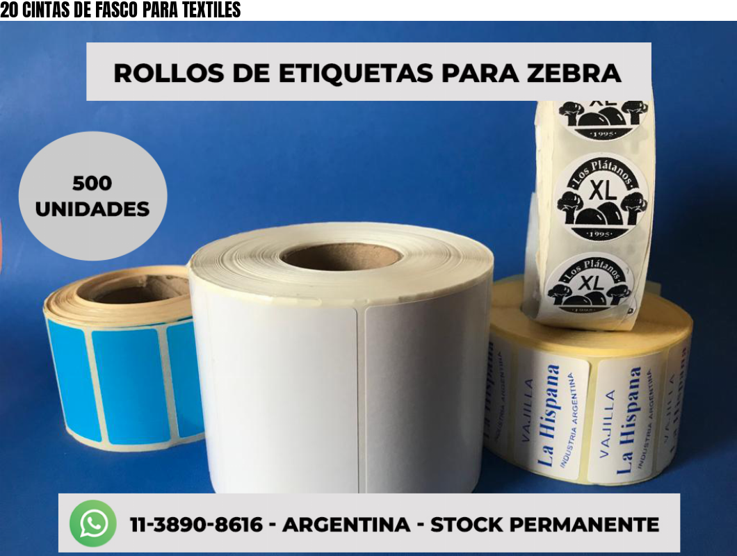20 CINTAS DE FASCO PARA TEXTILES