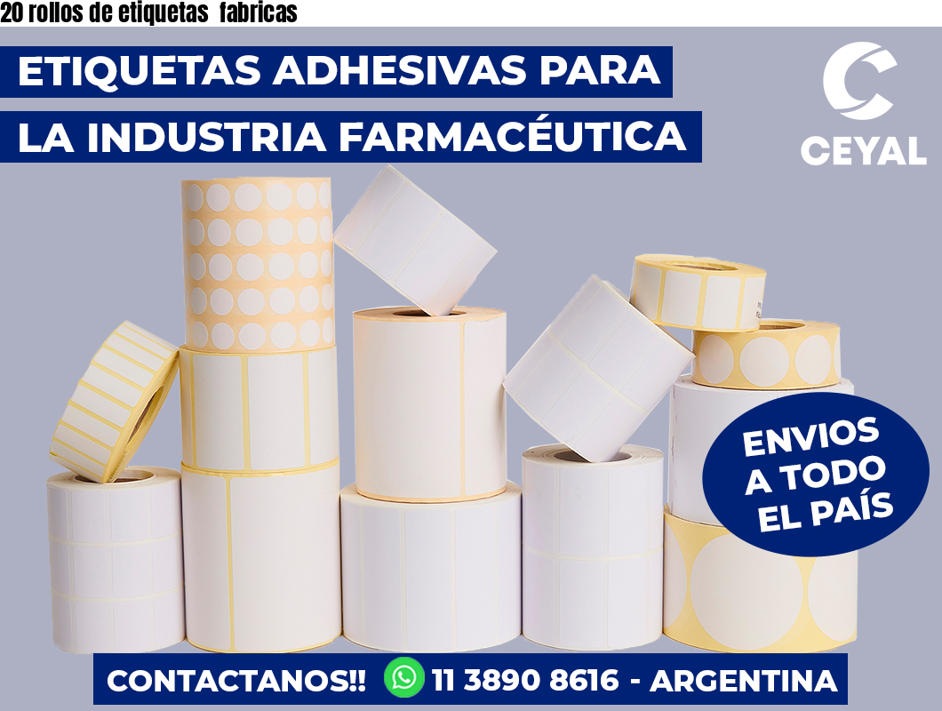 20 rollos de etiquetas  fabricas
