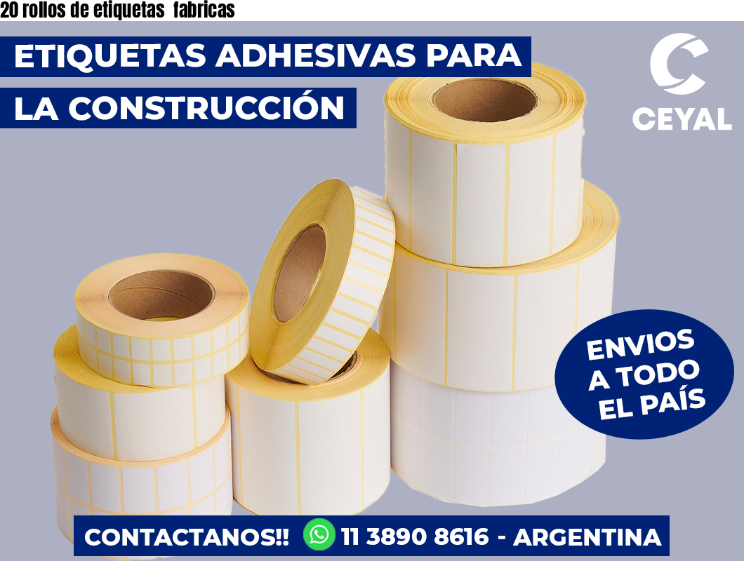 20 rollos de etiquetas  fabricas