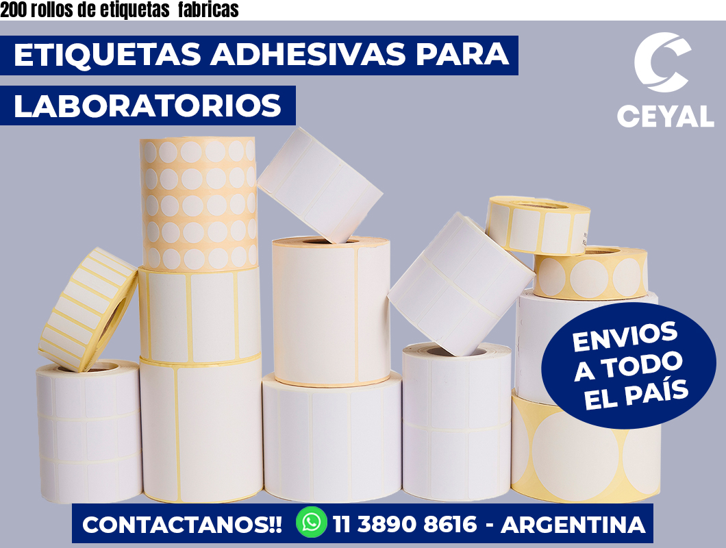 200 rollos de etiquetas fabricas