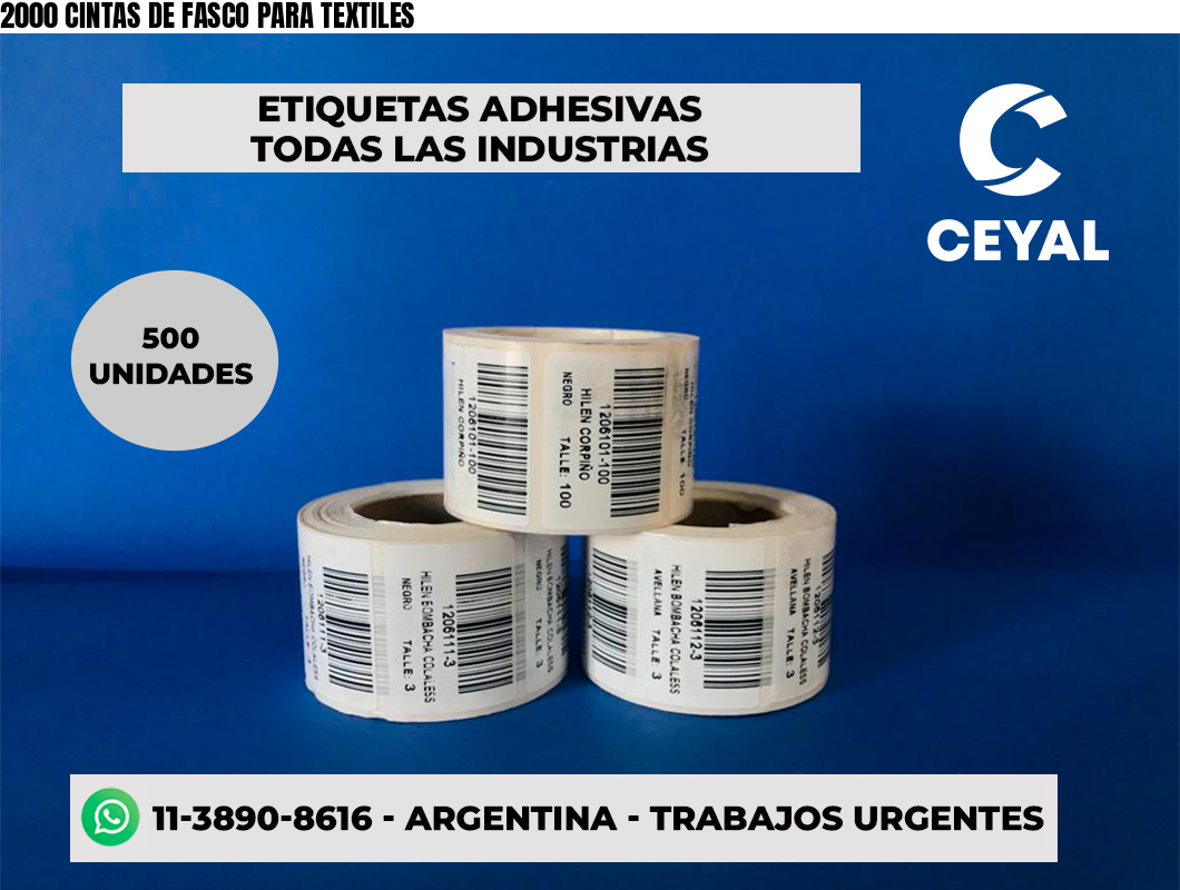 2000 CINTAS DE FASCO PARA TEXTILES