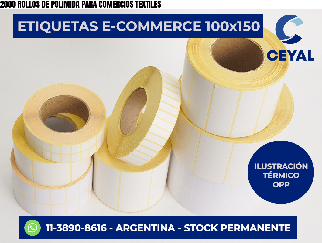 2000 ROLLOS DE POLIMIDA PARA COMERCIOS TEXTILES