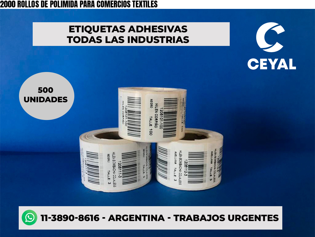 2000 ROLLOS DE POLIMIDA PARA COMERCIOS TEXTILES