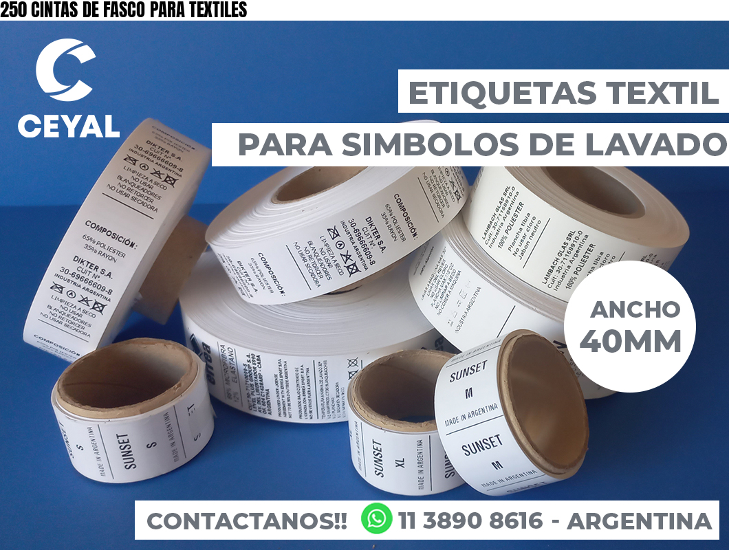 250 CINTAS DE FASCO PARA TEXTILES