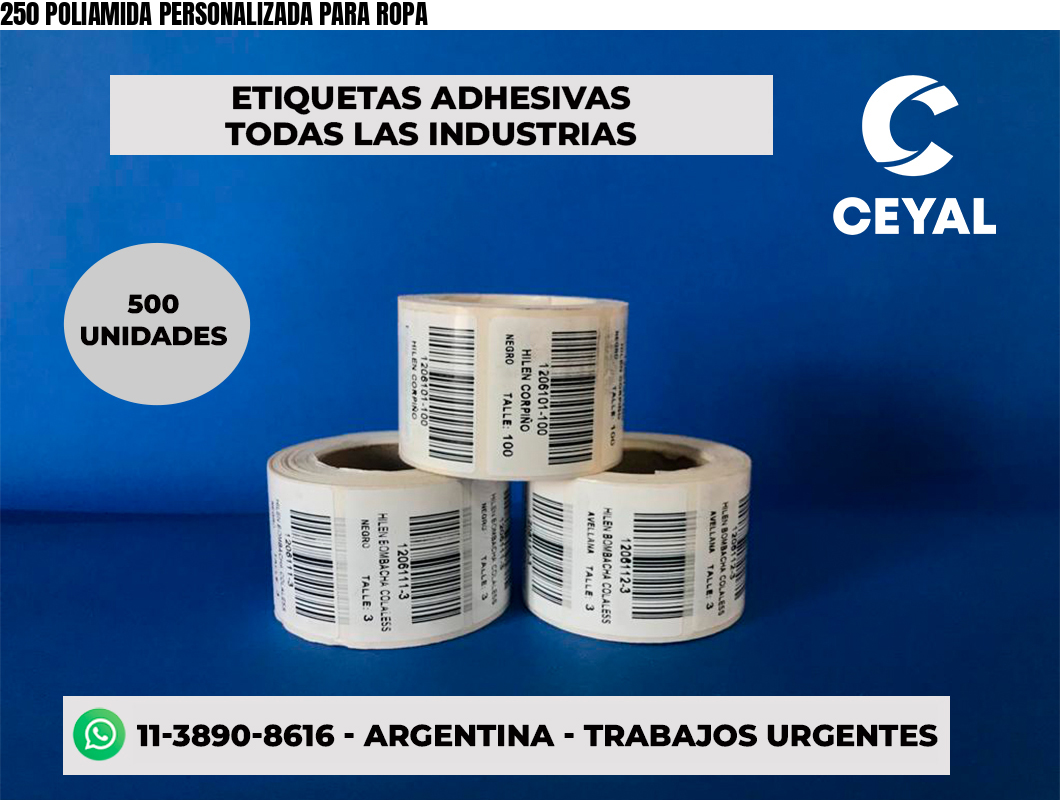 250 POLIAMIDA PERSONALIZADA PARA ROPA