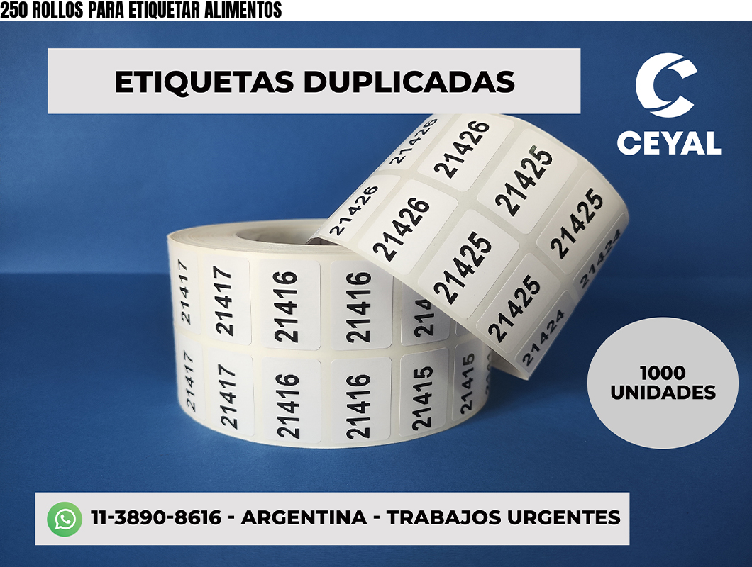 250 ROLLOS PARA ETIQUETAR ALIMENTOS