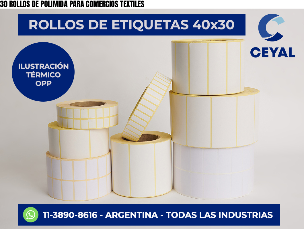 30 ROLLOS DE POLIMIDA PARA COMERCIOS TEXTILES