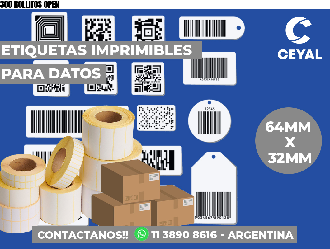 300 ROLLITOS OPEN