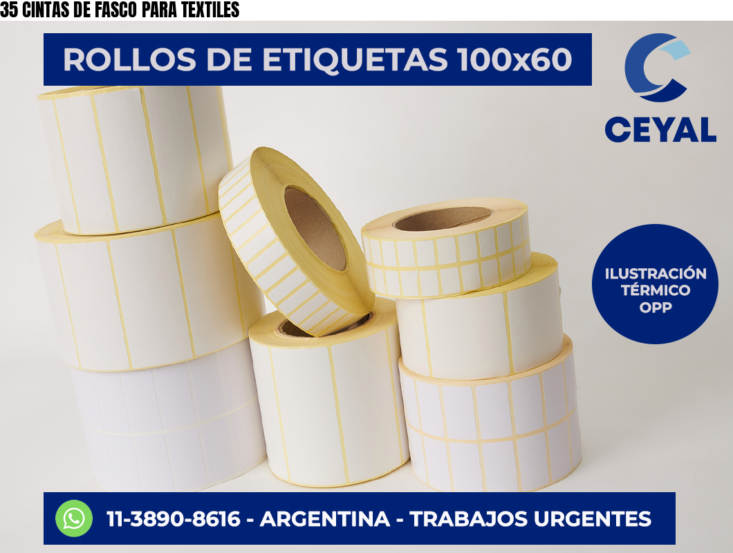 35 CINTAS DE FASCO PARA TEXTILES