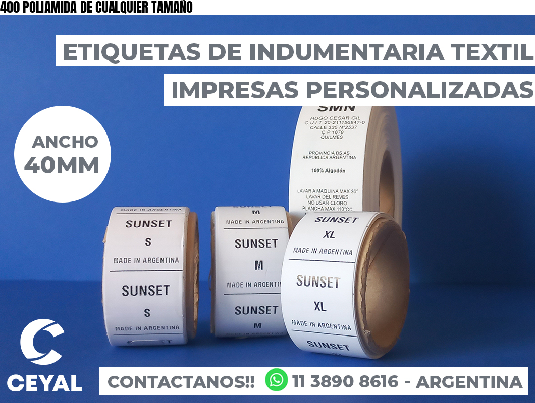 400 POLIAMIDA DE CUALQUIER TAMAÑO