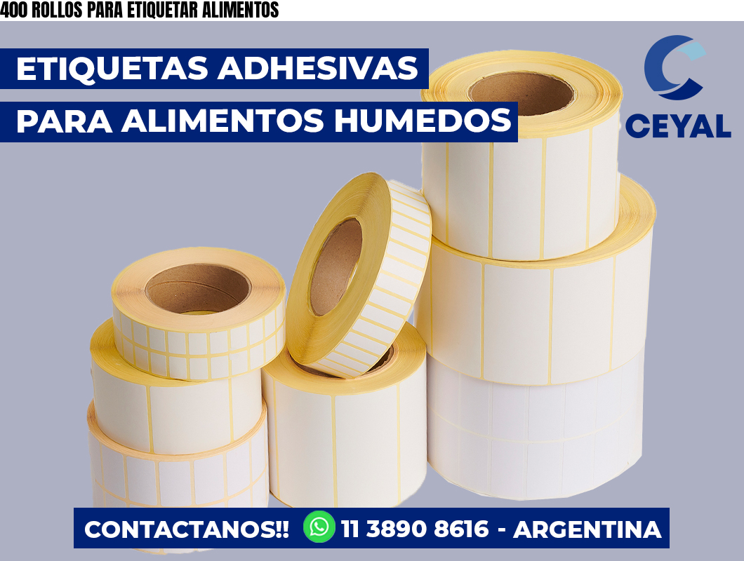 400 ROLLOS PARA ETIQUETAR ALIMENTOS