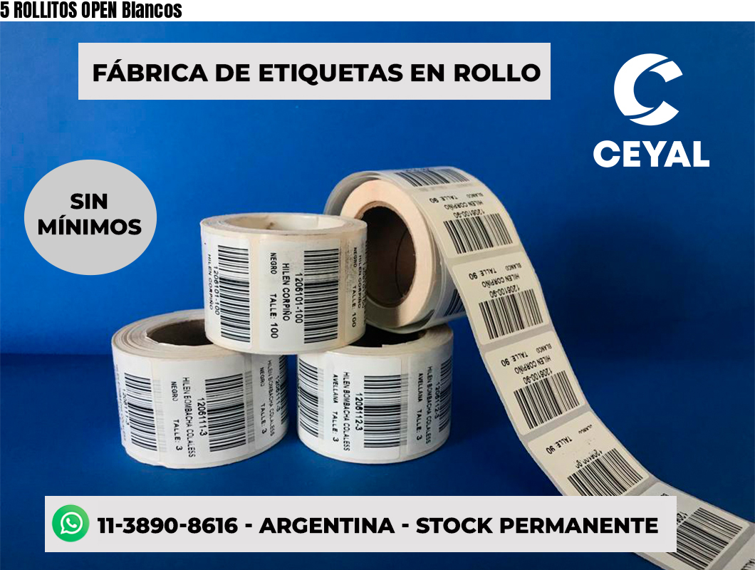 5 ROLLITOS OPEN Blancos