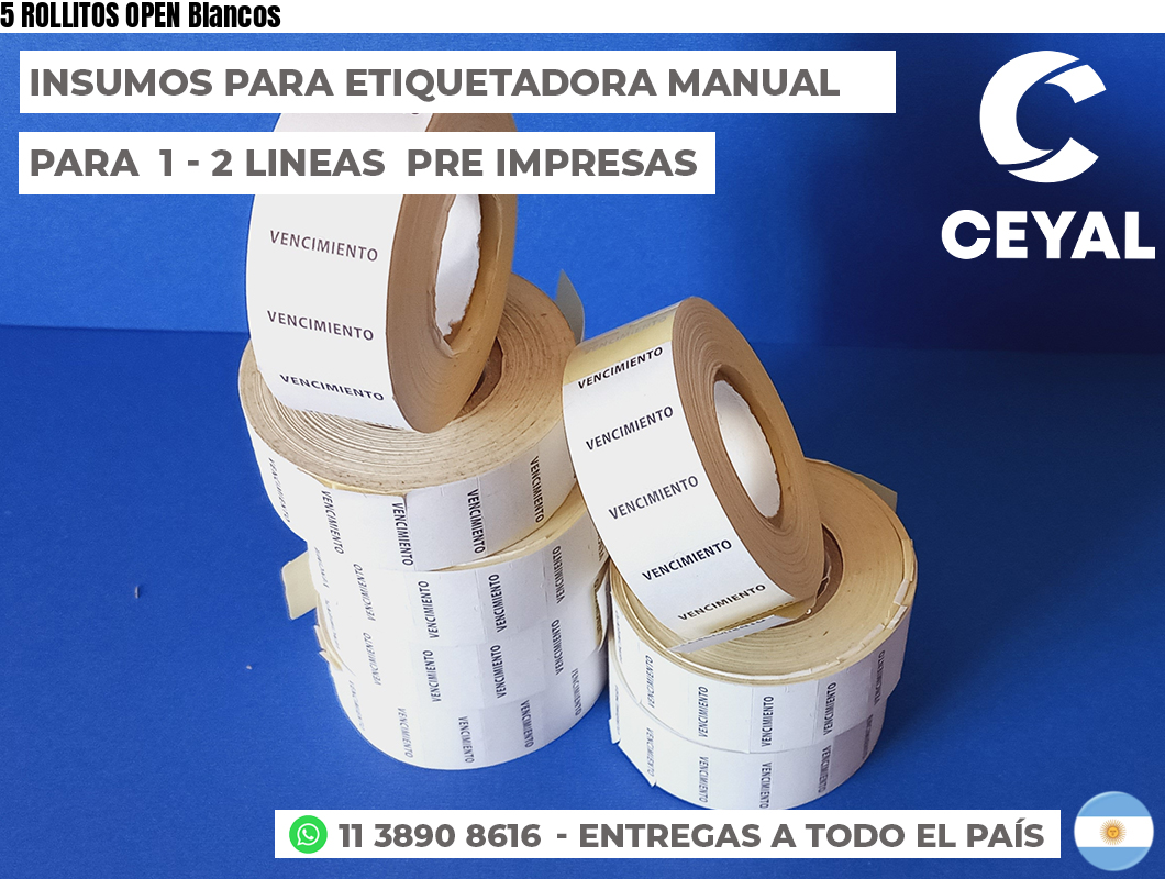 5 ROLLITOS OPEN Blancos