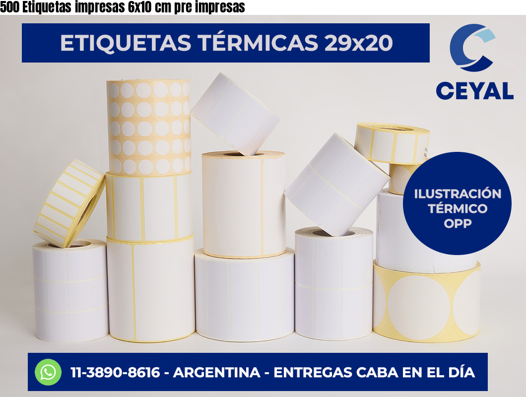 500 Etiquetas impresas 6×10 cm pre impresas