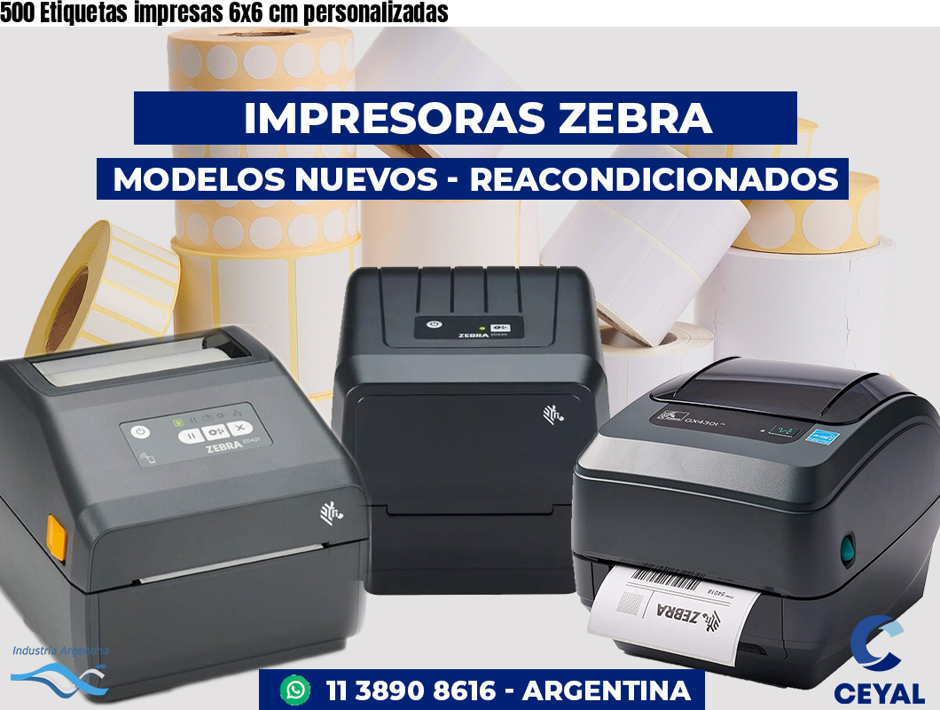 500 Etiquetas impresas 6x6 cm personalizadas