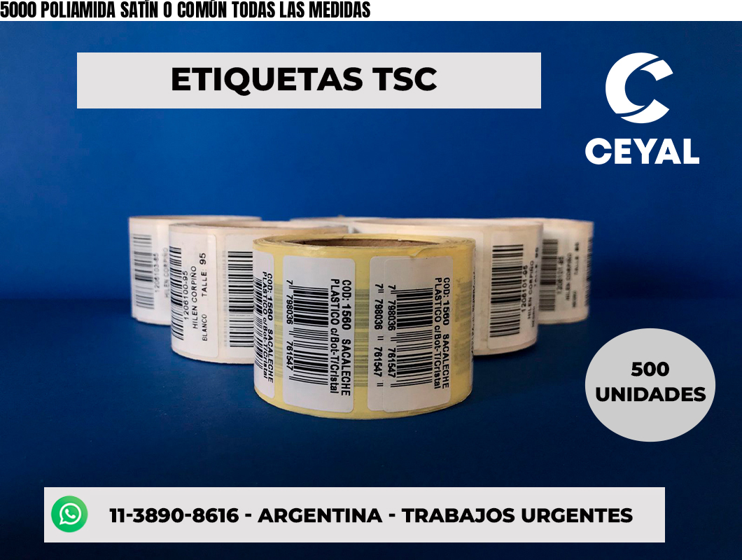 5000 POLIAMIDA SATÍN O COMÚN TODAS LAS MEDIDAS