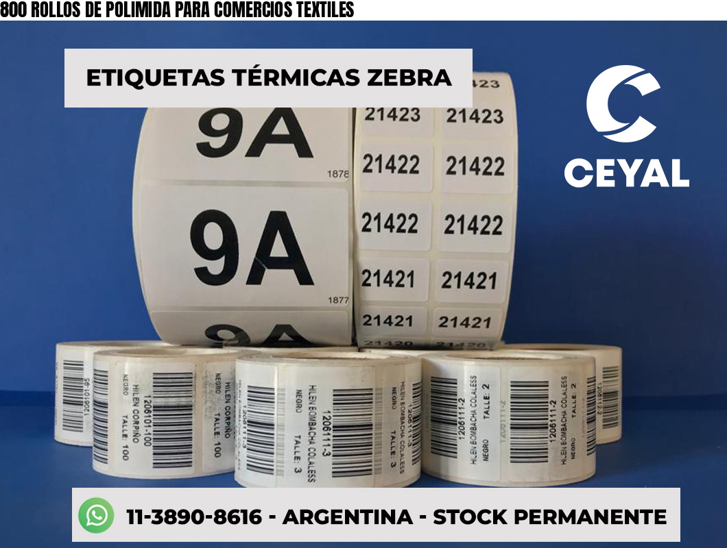 800 ROLLOS DE POLIMIDA PARA COMERCIOS TEXTILES