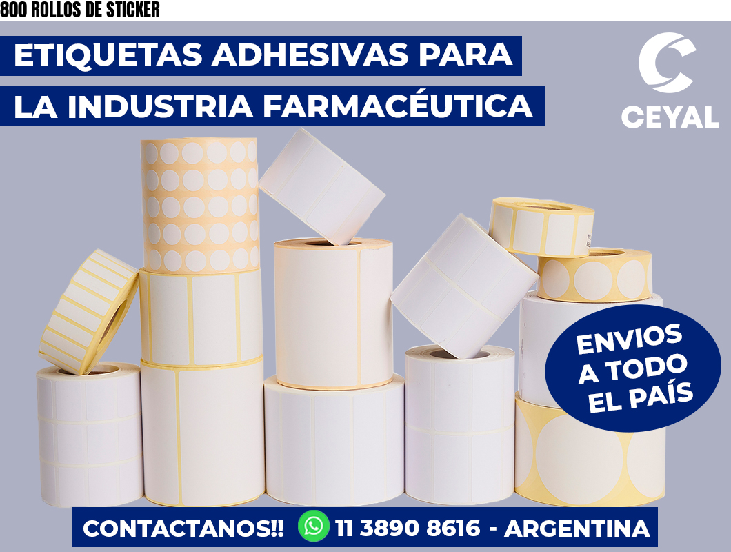 800 ROLLOS DE STICKER