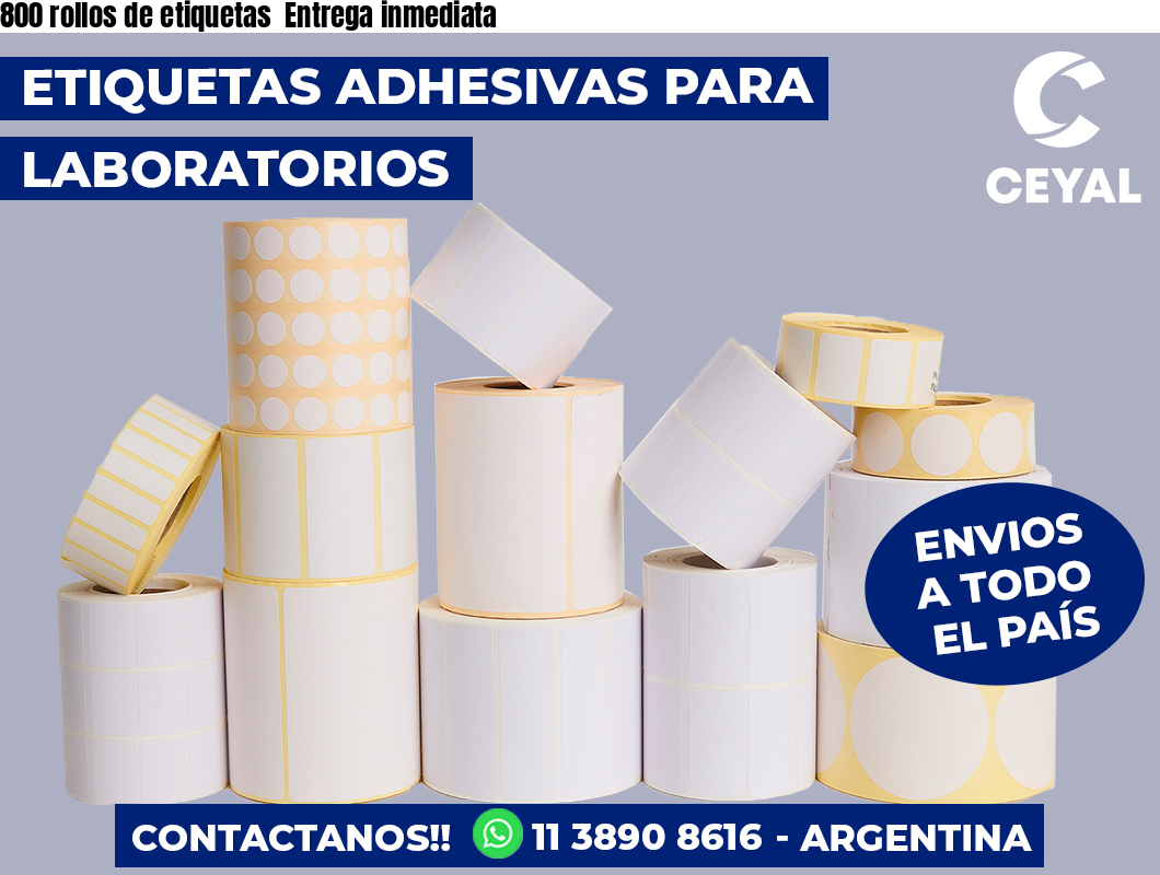800 rollos de etiquetas  Entrega inmediata