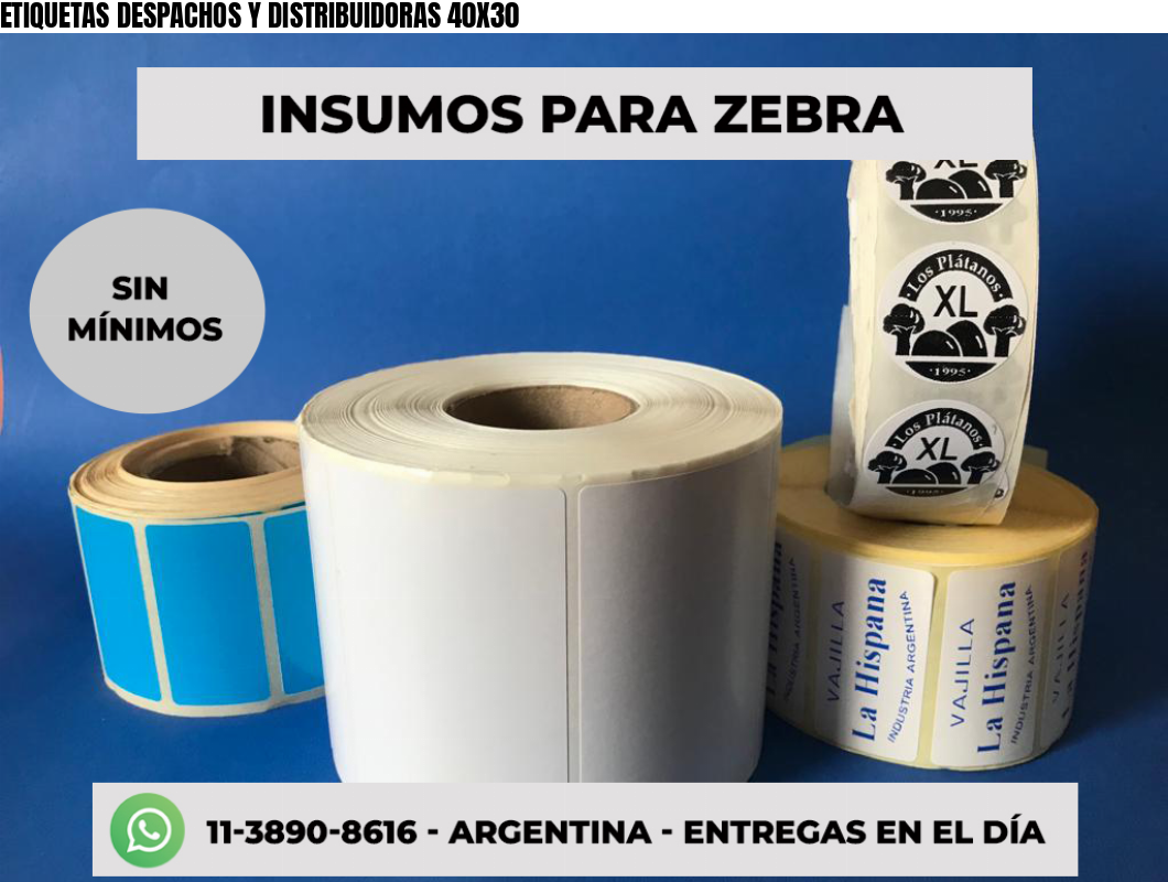 ETIQUETAS DESPACHOS Y DISTRIBUIDORAS 40X30