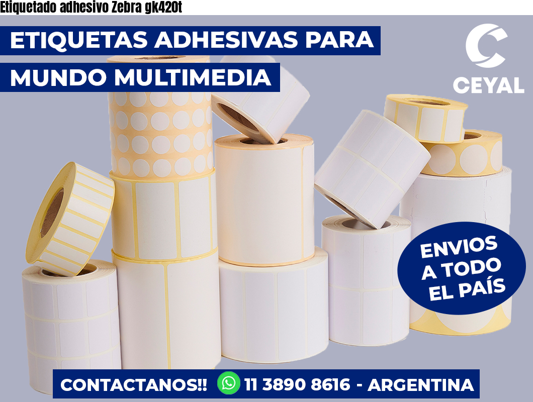 Etiquetado adhesivo Zebra gk420t