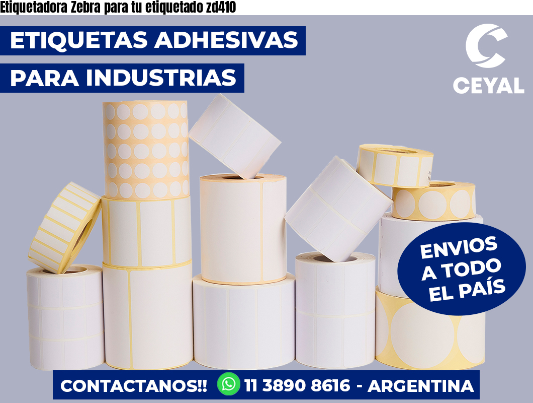 Etiquetadora Zebra para tu etiquetado zd410