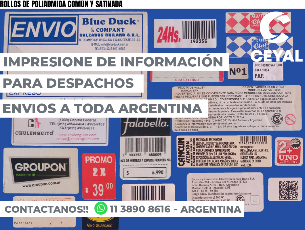 ROLLOS DE POLIADMIDA COMÚN Y SATINADA