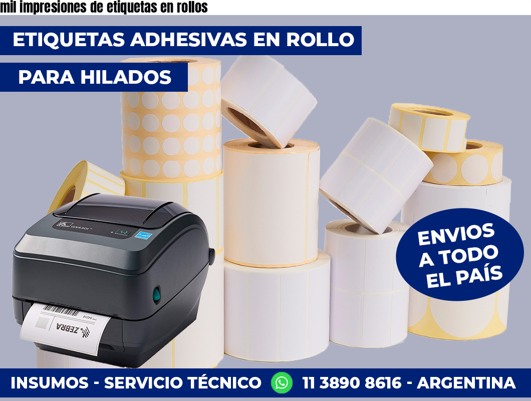 mil impresiones de etiquetas en rollos