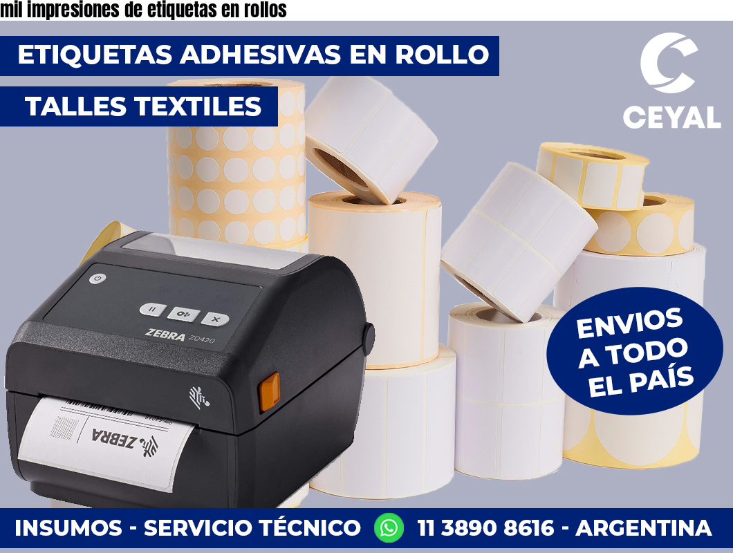 mil impresiones de etiquetas en rollos