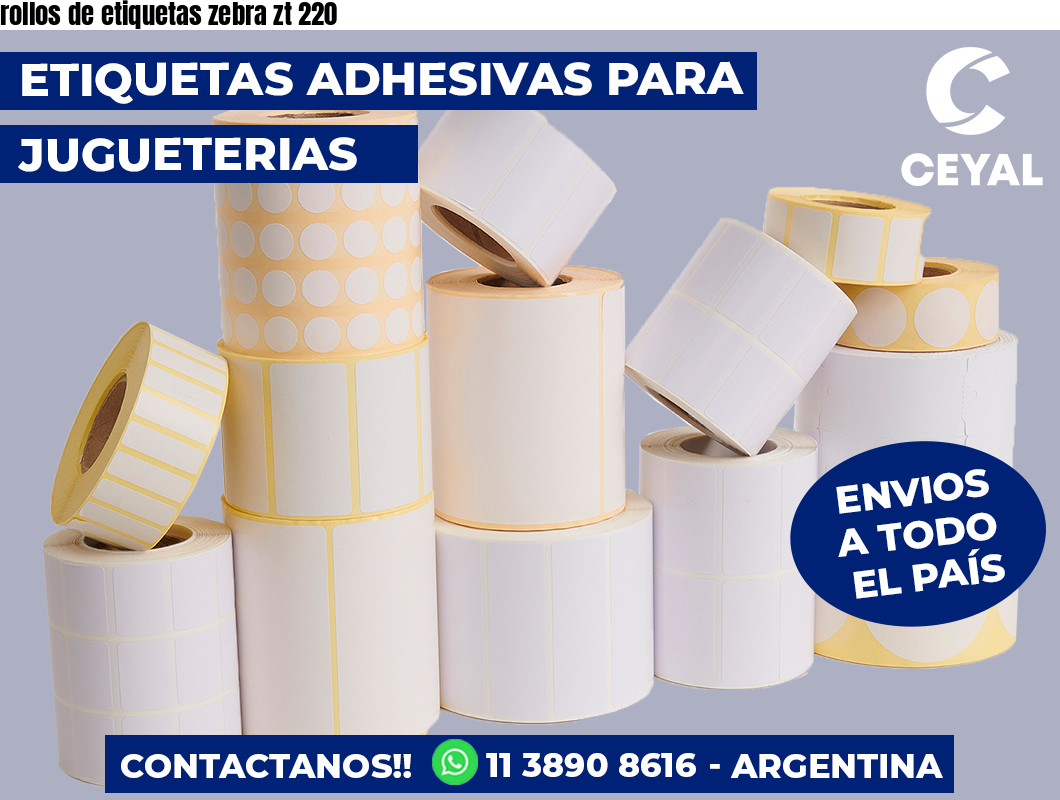 rollos de etiquetas zebra zt 220